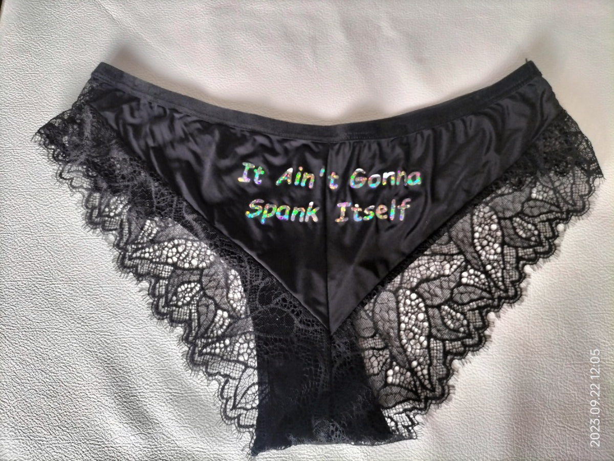 It ain't gonna spank itself black panties with effect print